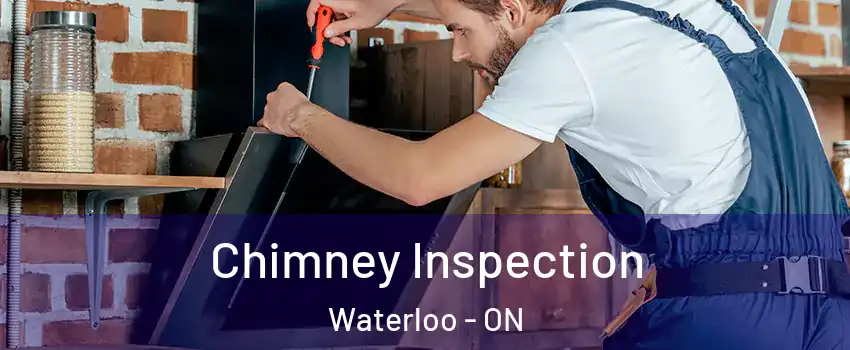  Chimney Inspection Waterloo - ON