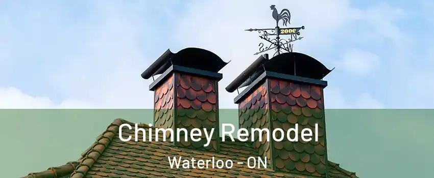  Chimney Remodel Waterloo - ON