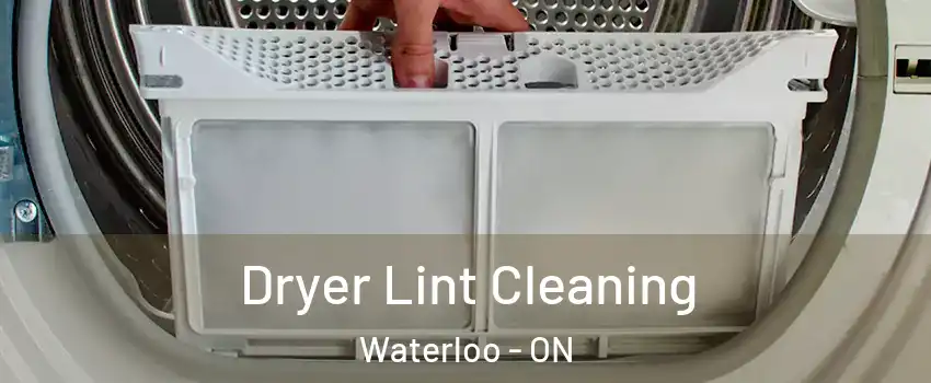  Dryer Lint Cleaning Waterloo - ON