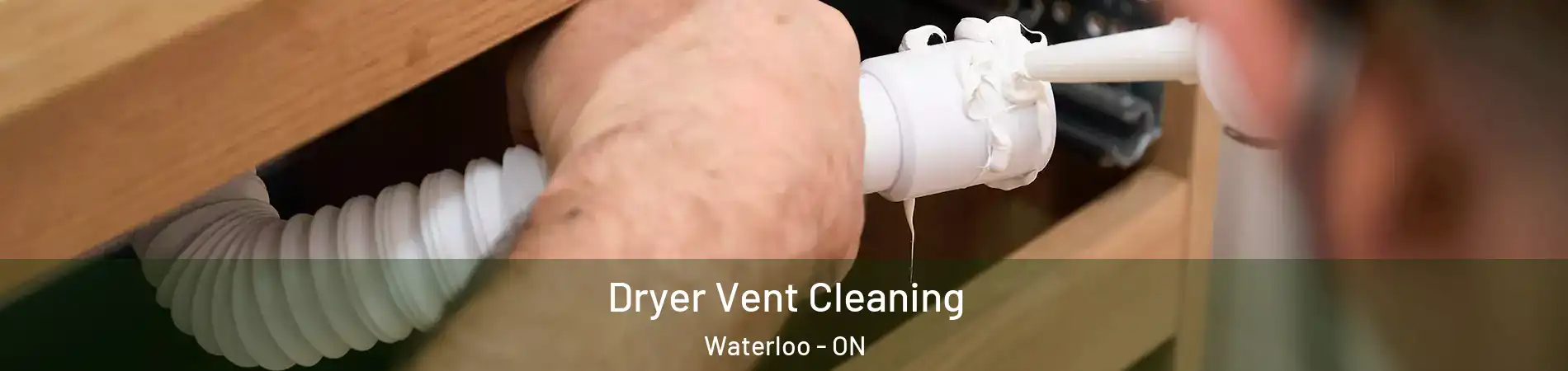  Dryer Vent Cleaning Waterloo - ON