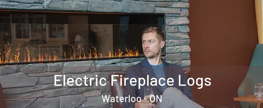  Electric Fireplace Logs Waterloo - ON