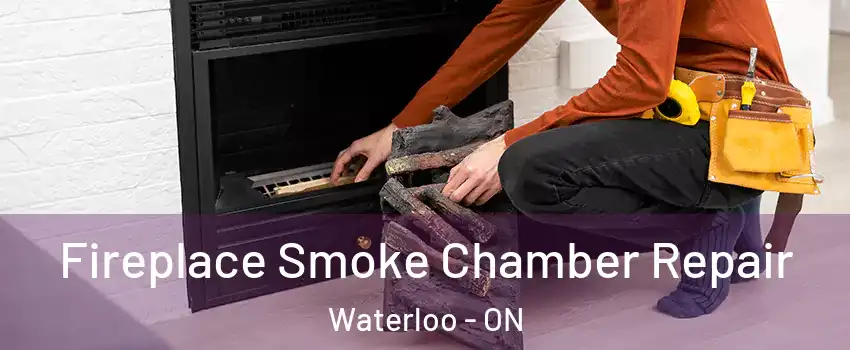  Fireplace Smoke Chamber Repair Waterloo - ON