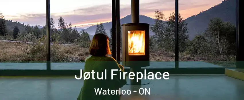  Jøtul Fireplace Waterloo - ON
