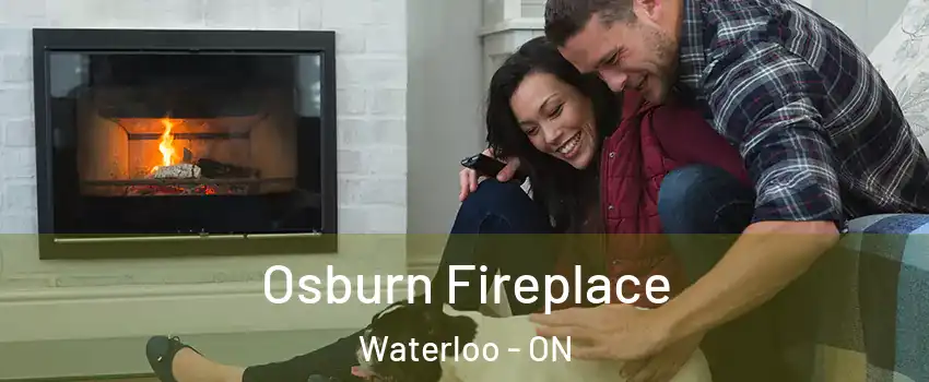  Osburn Fireplace Waterloo - ON