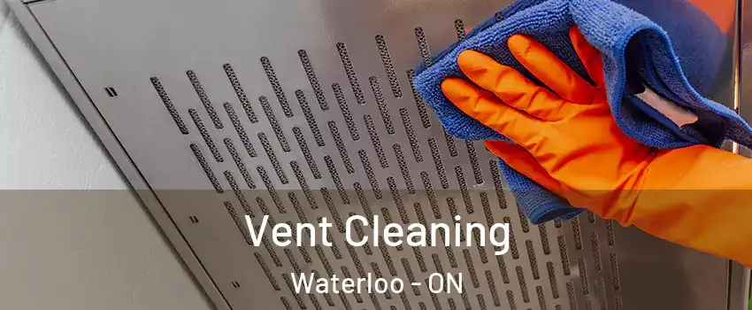  Vent Cleaning Waterloo - ON